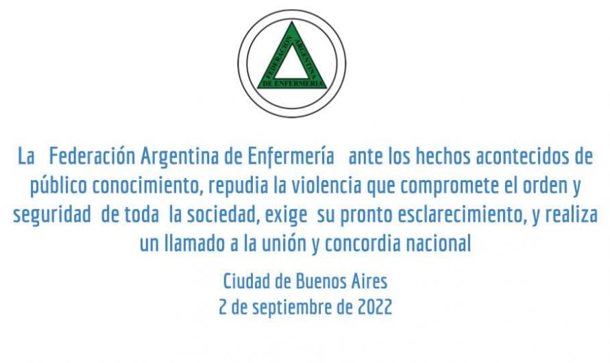 El CPE de Santiago del Estero, repudia todo tipo de violencia y comparte la publicación de la Federación Argentina de Enfermería ante los hechos de violencia y peligros por su vida,  que sufrió la Vicepresidenta Dra Cristina Fernández de Kirchner.